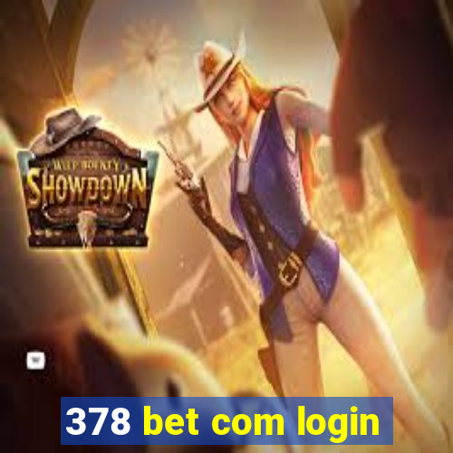 378 bet com login